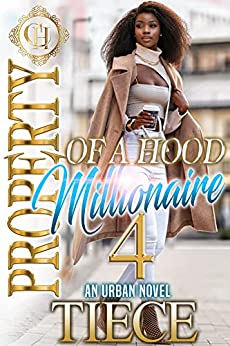 Property Of A Hood Millionaire 4 - Urban Fiction & Romance Book Cover | Cole Hart Signature