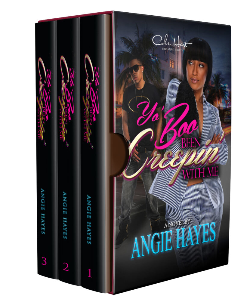 Yo Boo Been Creepin' With Me: Complete Series - Urban Fiction & Romance Book Cover | Cole Hart Signature