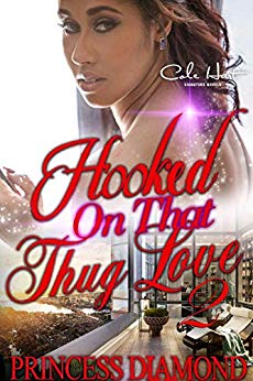 Hooked On That Thug Love 2: An Urban Fiction Romance - Urban Fiction & Romance Book Cover | Cole Hart Signature