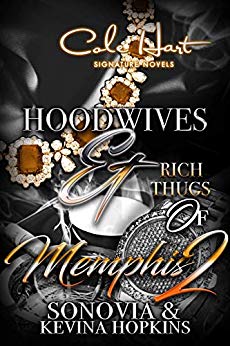 Hoodwives & Rich Thugs of Memphis 2 - Urban Fiction & Romance Book Cover | Cole Hart Signature
