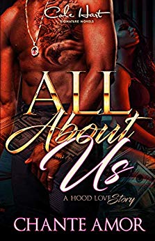 All About Us: A Hood Love Story - Urban Fiction & Romance Book Cover | Cole Hart Signature
