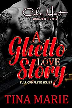 A Ghetto Love Story: Complete Series - Urban Fiction & Romance Book Cover | Cole Hart Signature