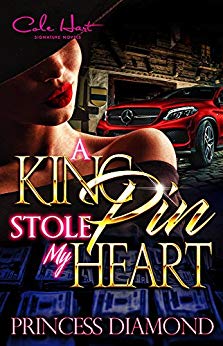 A Kingpin Stole My Heart: An Original Love Story - Urban Fiction & Romance Book Cover | Cole Hart Signature