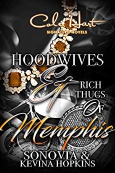 Hoodwives & Rich Thugs of Memphis - Urban Fiction & Romance Book Cover | Cole Hart Signature