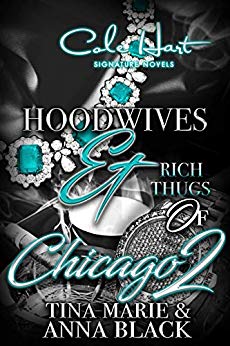 Hoodwives & Rich Thugs of Chicago 2 - Urban Fiction & Romance Book Cover | Cole Hart Signature
