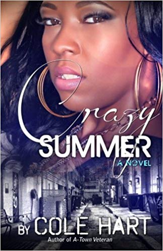 Crazy Summer - Urban Fiction & Romance Book Cover | Cole Hart Signature