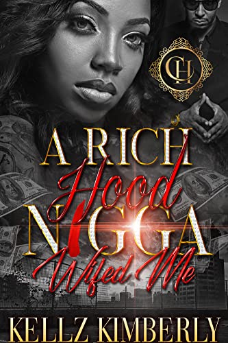 A Rich Hood N*gga Wifed Me - Urban Fiction & Romance Book Cover | Cole Hart Signature