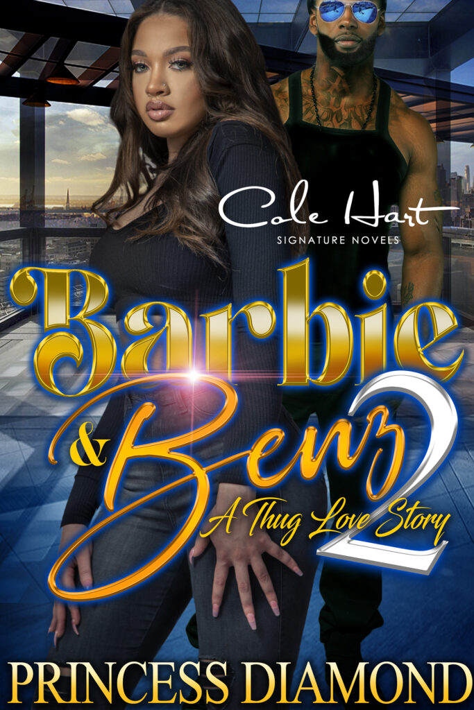 Barbie & Benz 2: A Thug Love Story - Urban Fiction & Romance Book Cover | Cole Hart Signature