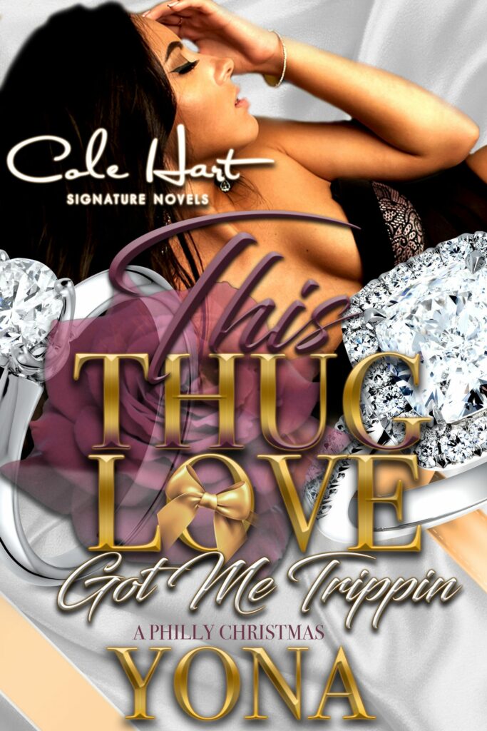 This Thug Love Got Me Trippin: A Philly Christmas - Urban Fiction & Romance Book Cover | Cole Hart Signature