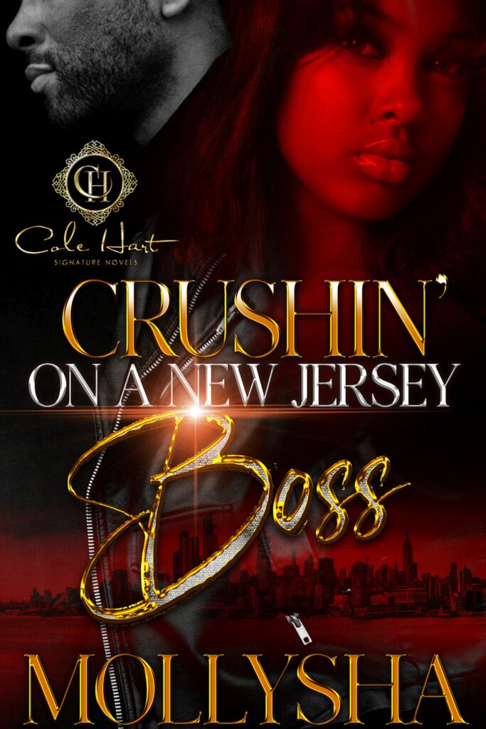 Crushin’ On A New Jersey Boss - Urban Fiction & Romance Book Cover | Cole Hart Signature