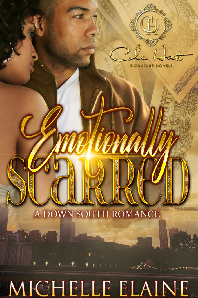 Emotionally Scarred : A Down South Romance - Urban Fiction & Romance Book Cover | Cole Hart Signature