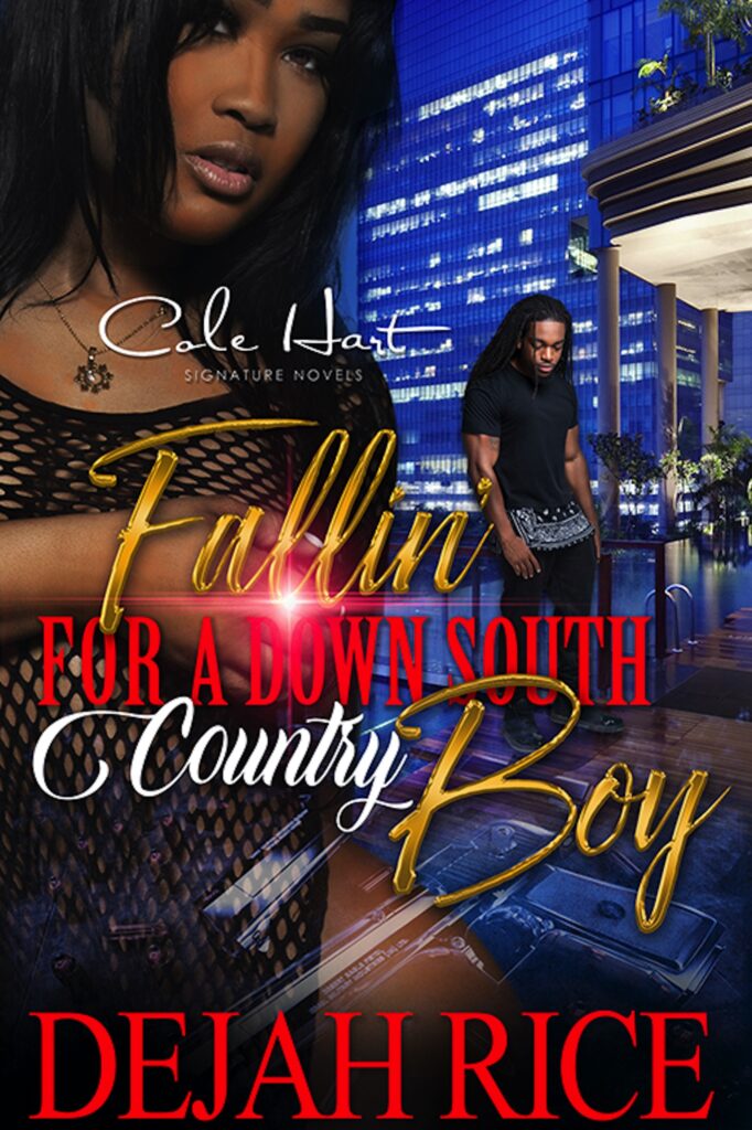 Fallin' For A Down South Country Boy - Urban Fiction & Romance Book Cover | Cole Hart Signature