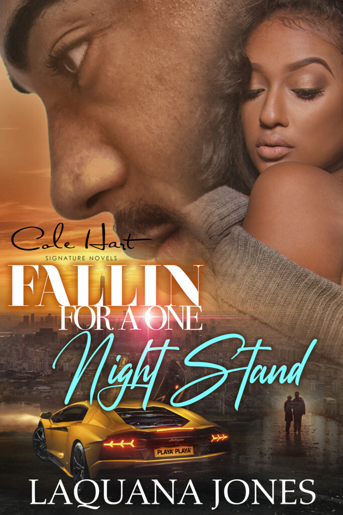 Fallin' For A One Night Stand - Urban Fiction & Romance Book Cover | Cole Hart Signature