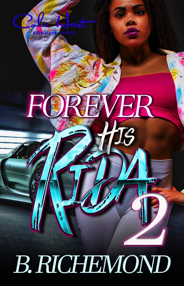 Forever His Rida 2: An African American Romance - Urban Fiction & Romance Book Cover | Cole Hart Signature