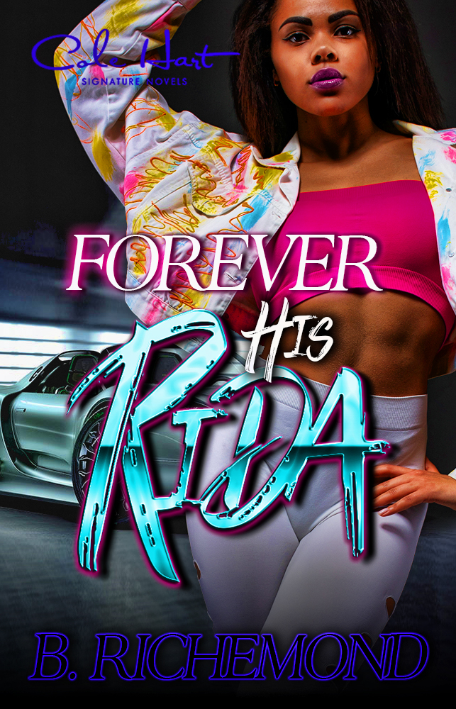 Forever His Rida: An African American Romance - Urban Fiction & Romance Book Cover | Cole Hart Signature