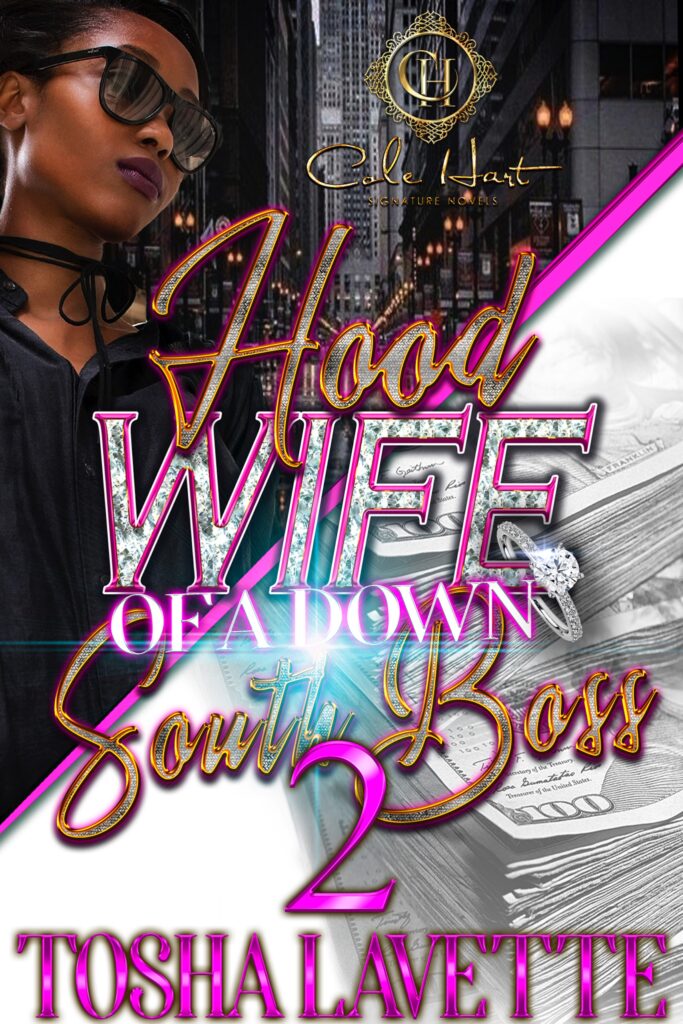 Hood Wife Of A Down South Boss 2 - Urban Fiction & Romance Book Cover | Cole Hart Signature