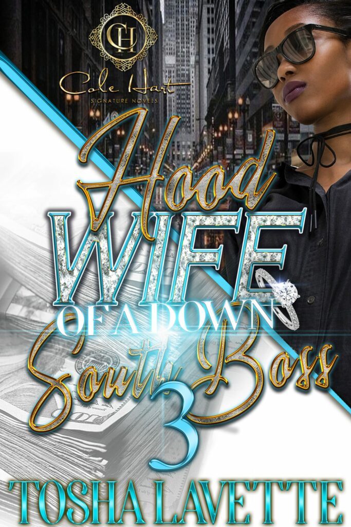 Hood Wife Of A Down South Boss 3 - Urban Fiction & Romance Book Cover | Cole Hart Signature