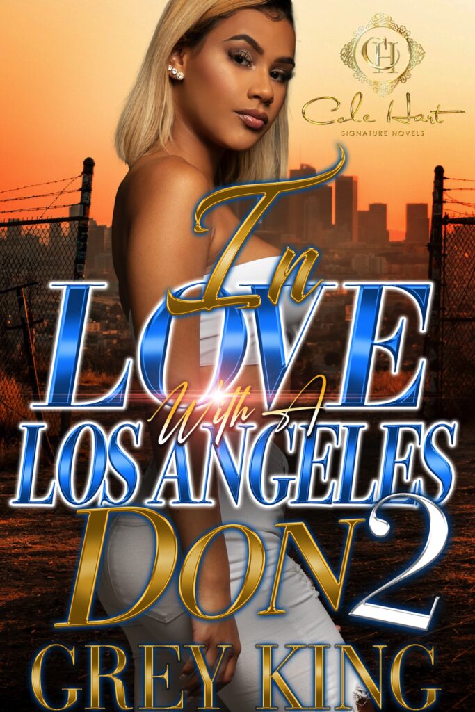 In Love With A Los Angeles Don 2 - Urban Fiction & Romance Book Cover | Cole Hart Signature
