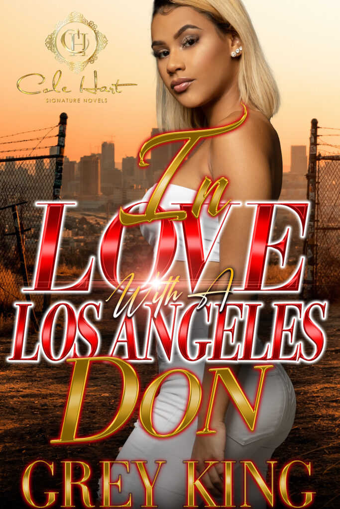 In Love With A Los Angeles Don - Urban Fiction & Romance Book Cover | Cole Hart Signature