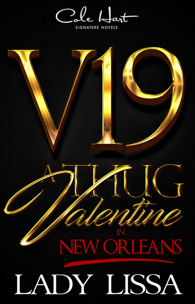 A Thug Valentine In New Orleans: A Hood Love Story - Urban Fiction & Romance Book Cover | Cole Hart Signature