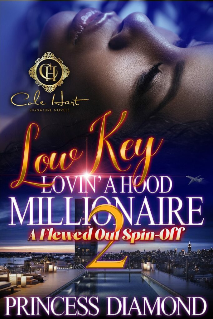 Low Key Lovin' A Hood Millionaire 2 - Urban Fiction & Romance Book Cover | Cole Hart Signature
