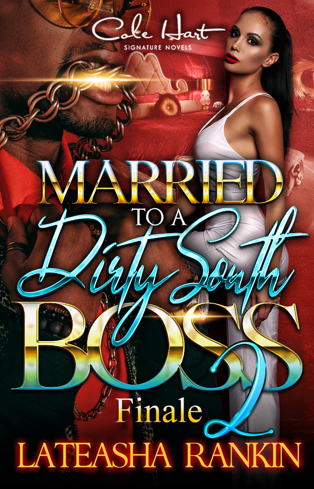 Married To A Dirty South Boss 2 - Urban Fiction & Romance Book Cover | Cole Hart Signature