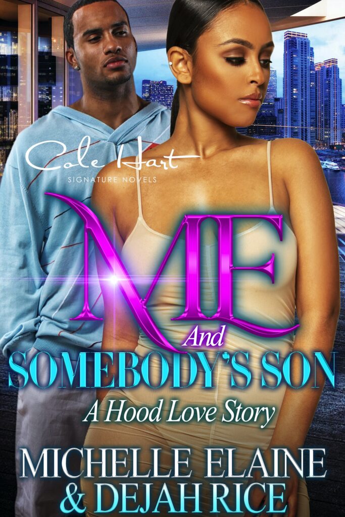 Me And Somebody's Son - Urban Fiction & Romance Book Cover | Cole Hart Signature