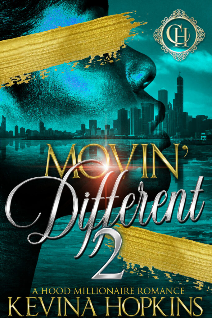 Movin' Different 2: A Hood Millionaire Romance - Urban Fiction & Romance Book Cover | Cole Hart Signature