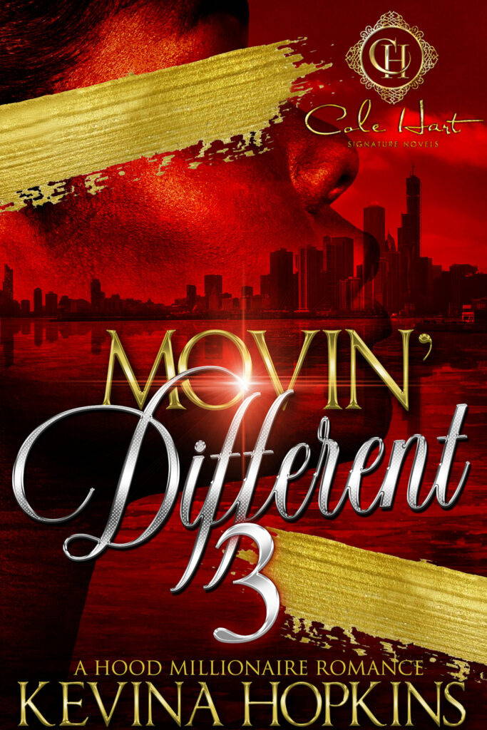 Movin' Different 3: A Hood Millionaire Romance - Urban Fiction & Romance Book Cover | Cole Hart Signature