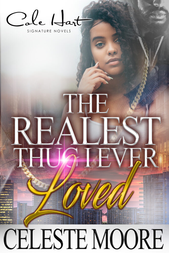 The Realest Thug I Ever Loved - Urban Fiction & Romance Book Cover | Cole Hart Signature