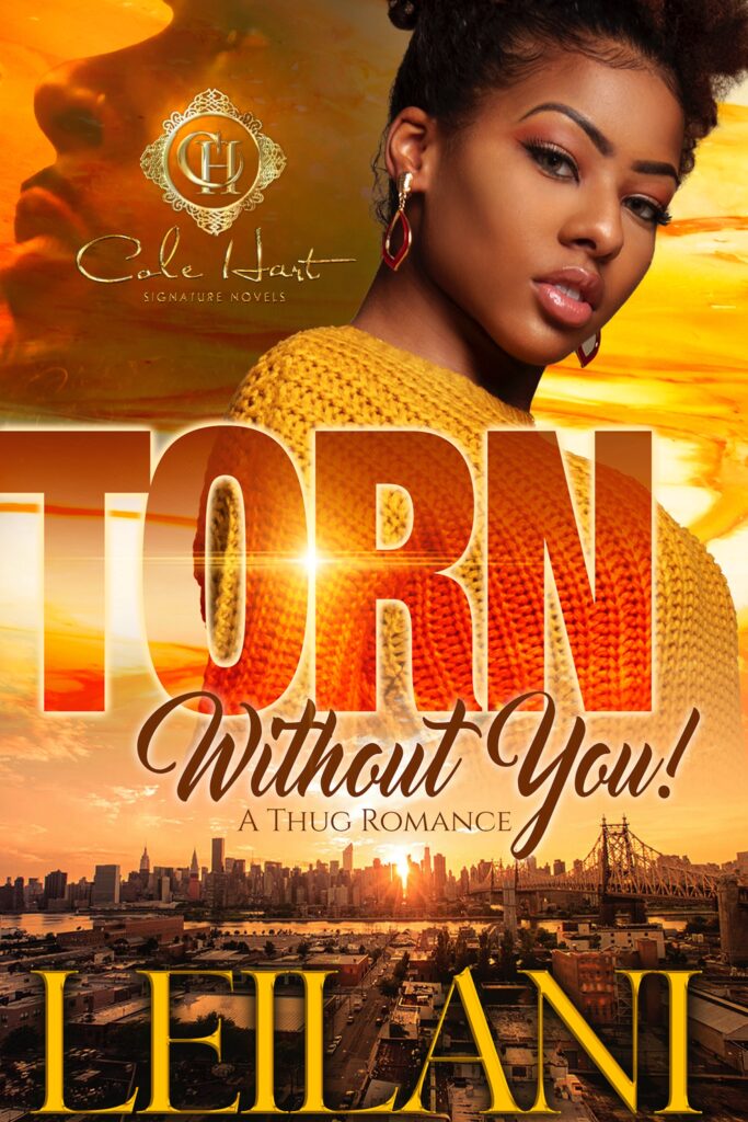Torn Without You - Urban Fiction & Romance Book Cover | Cole Hart Signature