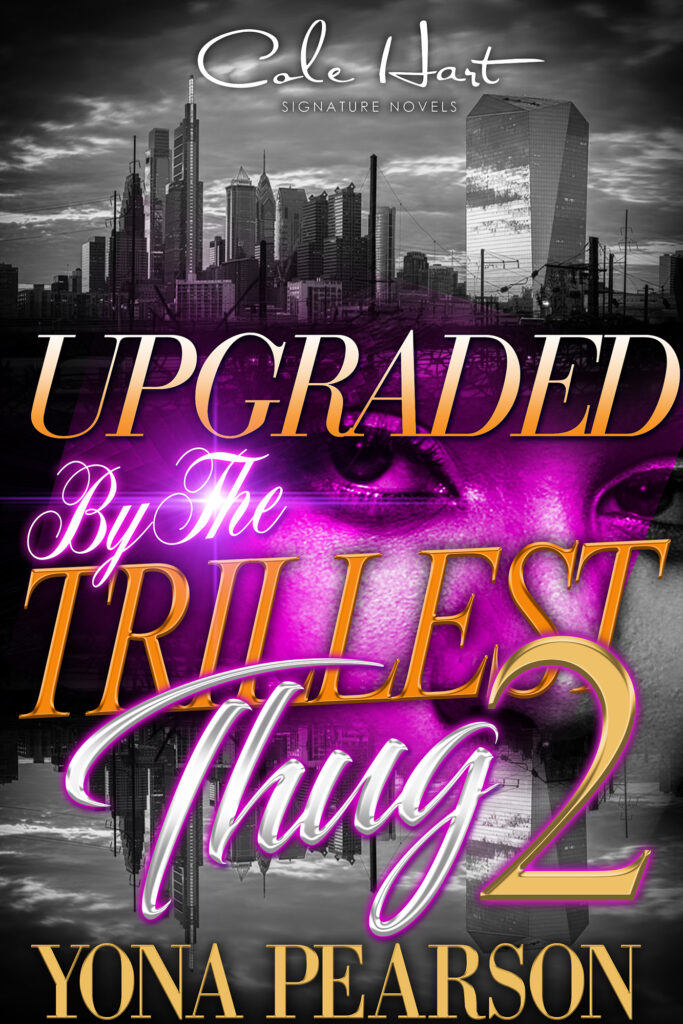 Upgraded By The Trillest Thug 2 - Urban Fiction & Romance Book Cover | Cole Hart Signature
