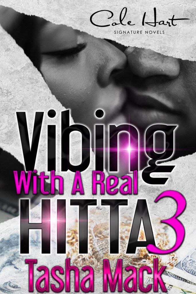 Vibing With A Real Hitta 3 - Urban Fiction & Romance Book Cover | Cole Hart Signature