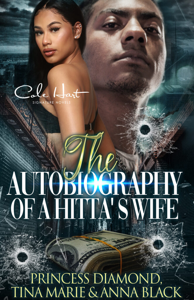 The Autobiography Of A Hitta's Wife - Urban Fiction & Romance Book Cover | Cole Hart Signature