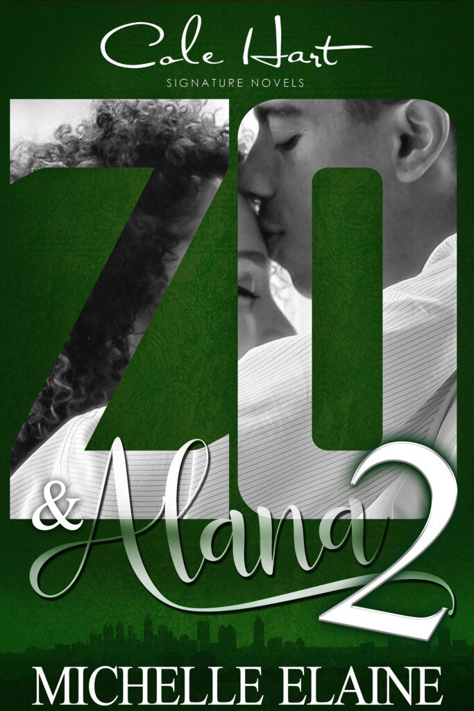 Zo & Alana 2 - Urban Fiction & Romance Book Cover | Cole Hart Signature