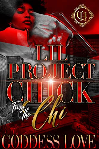 Lil Project Chick From The Chi: A Hood Love Story - Urban Fiction & Romance Book Cover | Cole Hart Signature