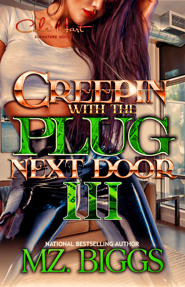 Creepin' With The Plug Next Door 3 - Urban Fiction & Romance Book Cover | Cole Hart Signature