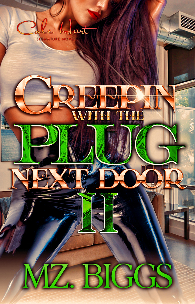 Creepin' With The Plug Next Door 2 - Urban Fiction & Romance Book Cover | Cole Hart Signature