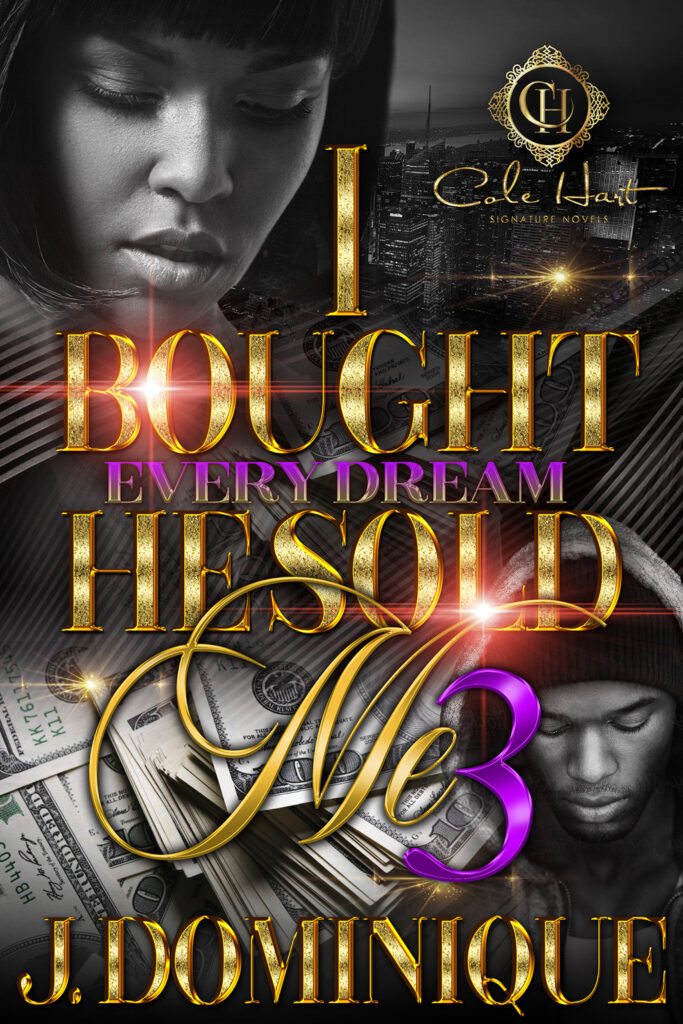 I bought every dream he sold me 3