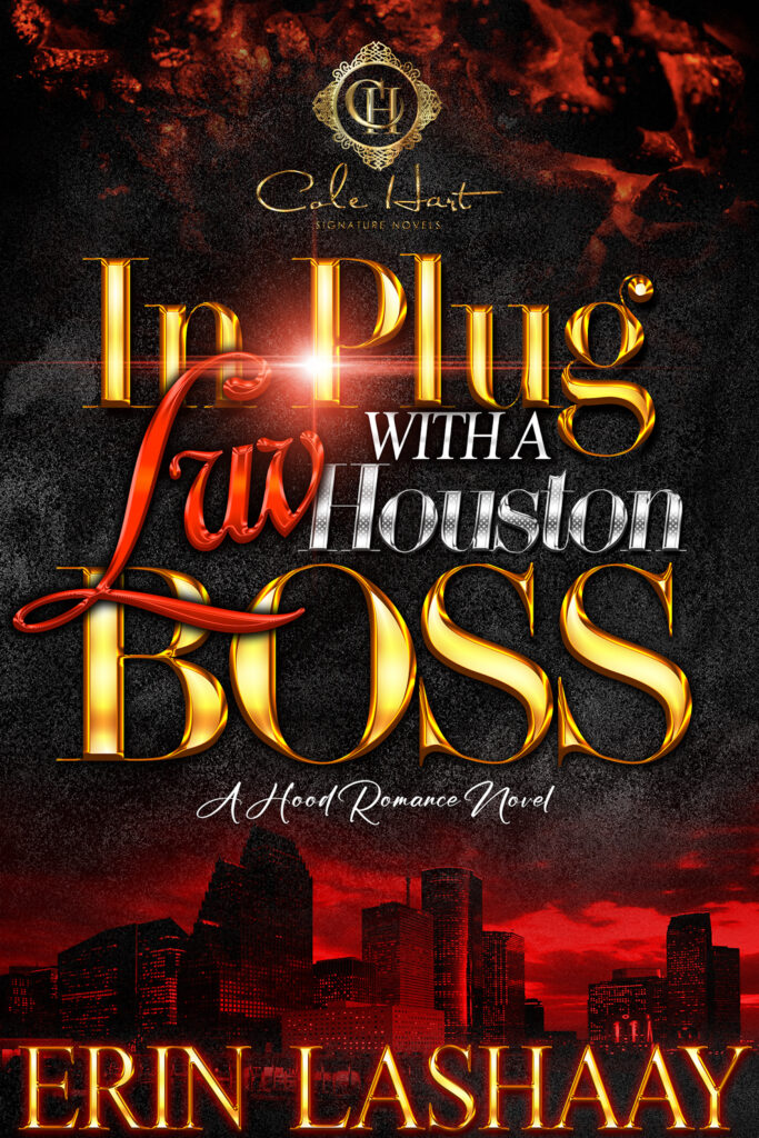 In Plug Luv With A Houston Boss - Urban Fiction & Romance Book Cover | Cole Hart Signature