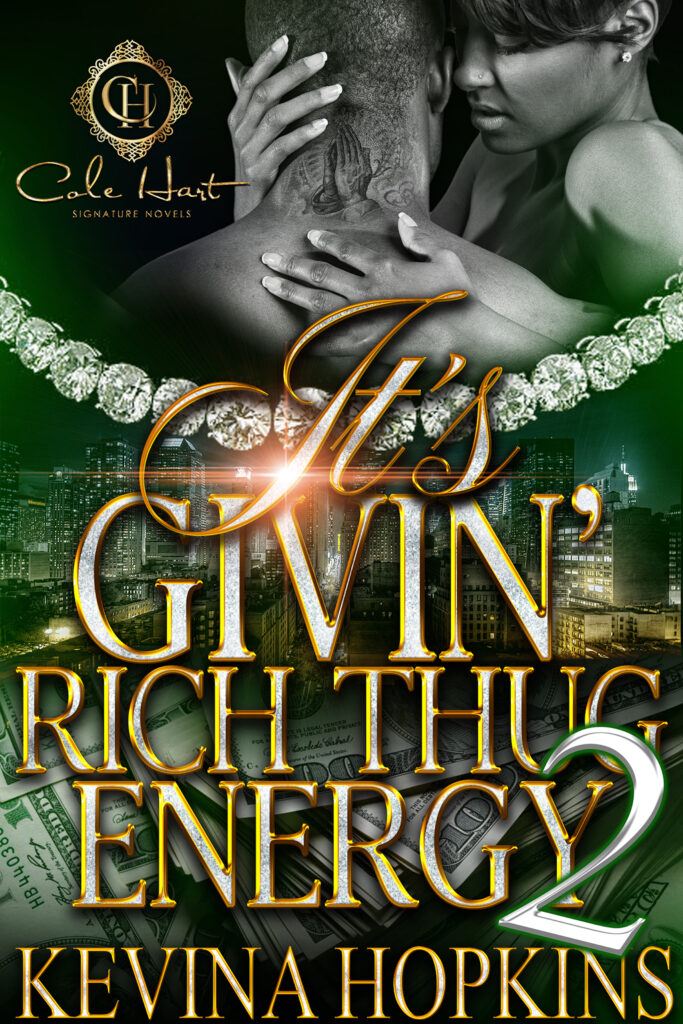 It's Givin' Rich Thug Energy 2 - Urban Fiction & Romance Book Cover | Cole Hart Signature