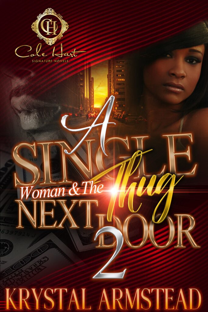 A Single Woman & The Thug Next Door 2 - Urban Fiction & Romance Book Cover | Cole Hart Signature