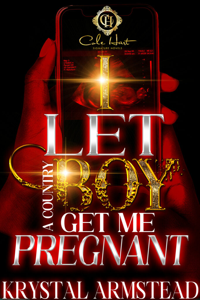 I Let A Country Boy Get Me Pregnant