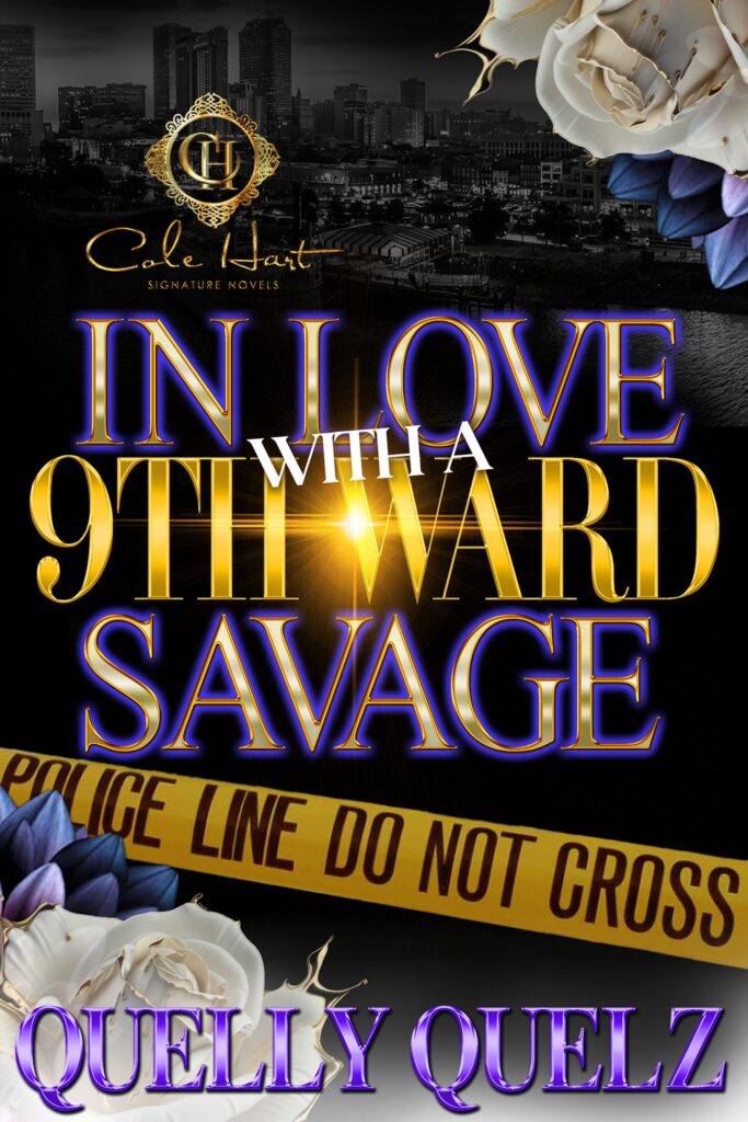 In Love With A 9th Ward Savage - Urban Fiction & Romance Book Cover | Cole Hart Signature