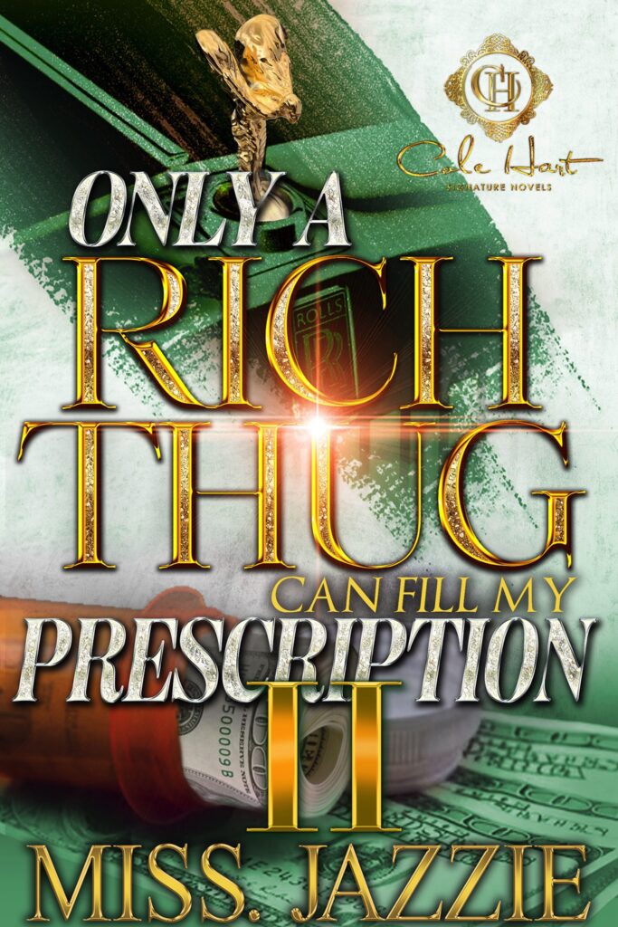 Only A Rich Thug Can Fill My Prescription 2