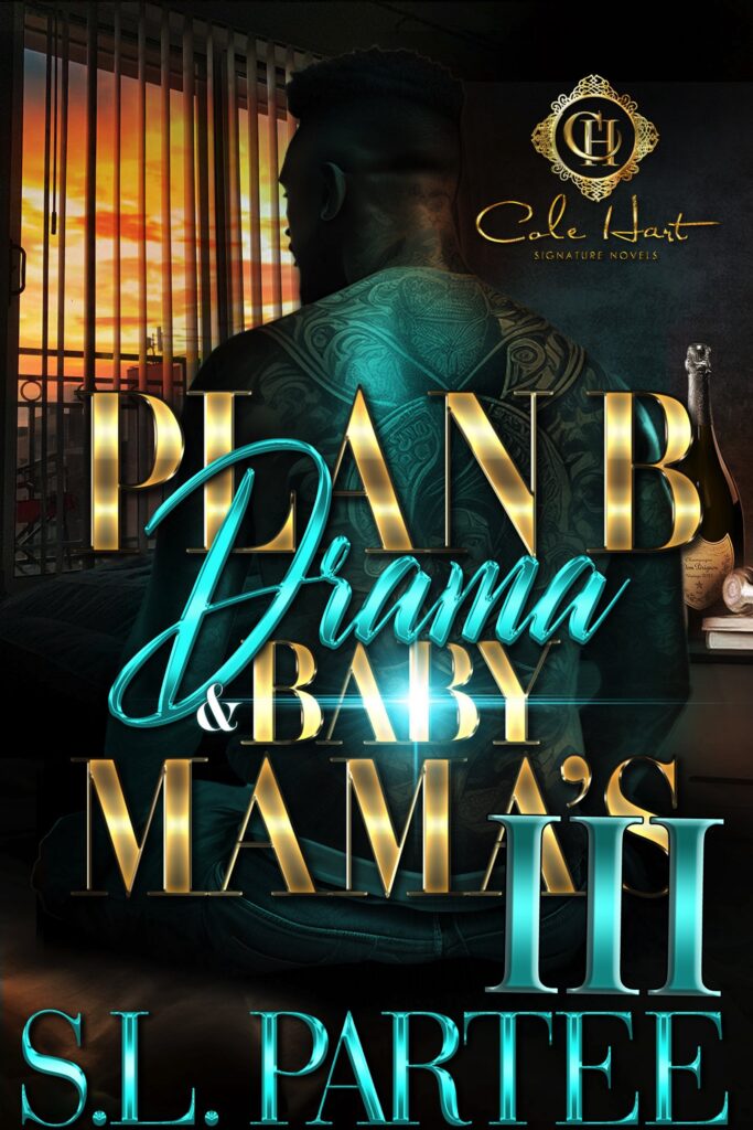 Plan B Drama & Baby Mama’s 3