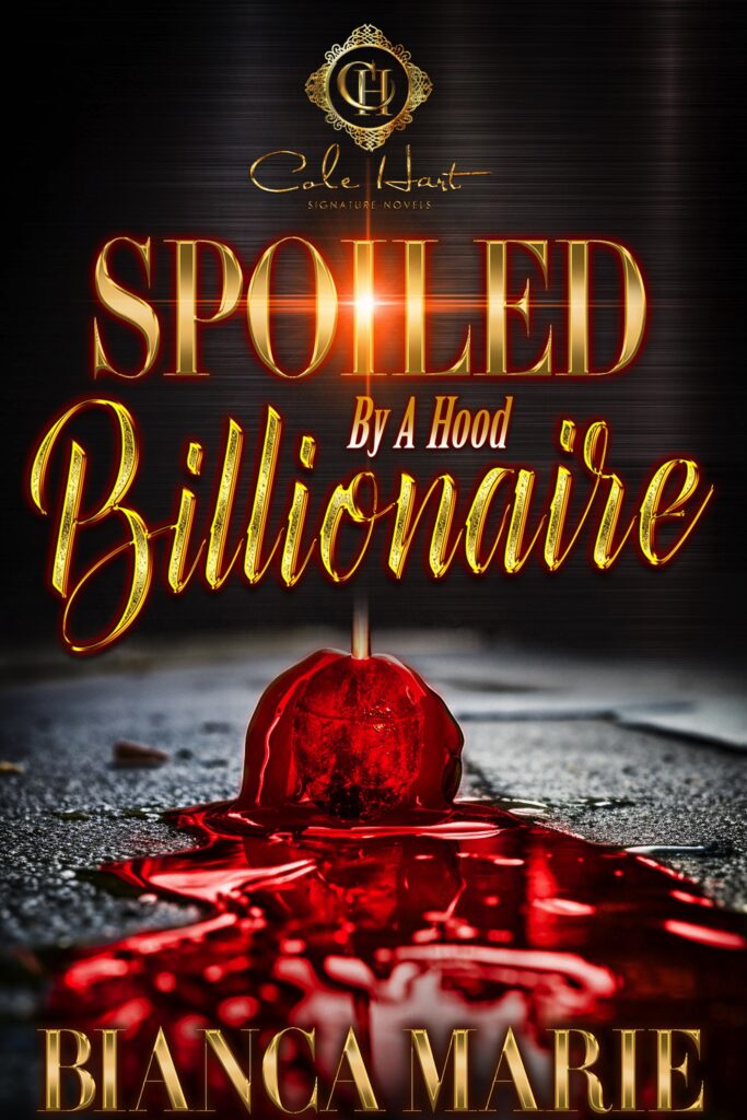 Spoiled By A Hood Billionaire