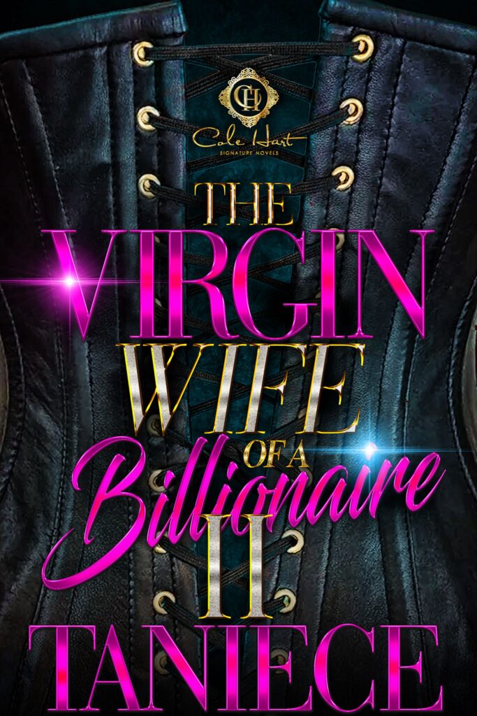 The Virgin Wife Of A Billionaire 2 - Urban Fiction & Romance Book Cover | Cole Hart Signature