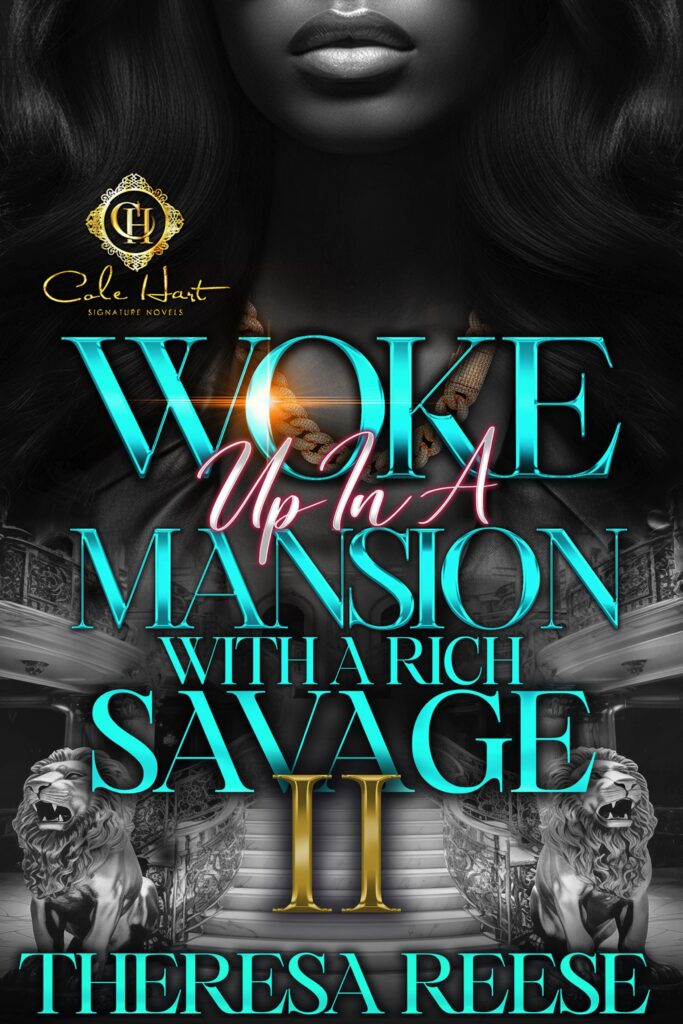 Woke Up In A Mansion With A Rich Savage 2
