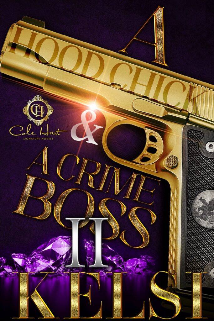 A Hood Chick & A Crime Boss 2